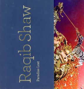 ラキブ・ショウ　Raqib Shaw/