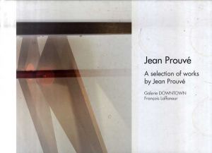 ジャン・プルーヴェ　Jean Prouve: a Selection of Works by Jean Prouve/