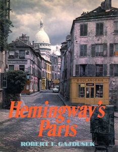 ヘミングウェイのパリ　Hemingway's Paris/Robert E.Gajdusek