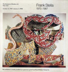 フランク・ステラ　Frank Stella: 1970-1987/