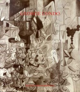 ジョージ・コンド　George Condo: Paintings and Drawings 1985-87/