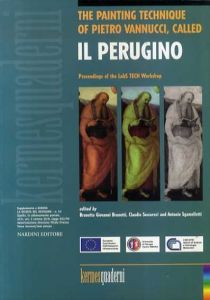 The Painting Technique of Pietro Vannucci Called il Perugino/