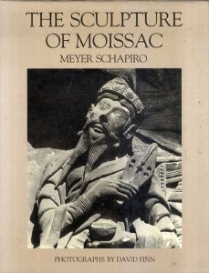 The Sculpture of Moissac/Meyer Schapiro/David Finn