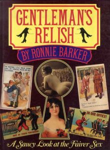 Gentleman's Relish: A Saucy Look at the Fairer Sex/
