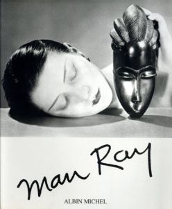 マン・レイ　Man Ray 1890-1976/