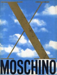 モスキーノ　Moschino: X Anni di Kaos!/X Years of Kaos! 1983-1993/Franco Moschino & Lida Castelli