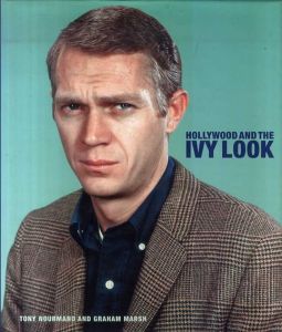 Hollywood and the Ivy Look/Graham Marsh/J. P. Gall/Tony Nourmand