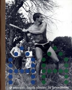 ブルース・ウェーバー写真集　Bruce Weber:All-American Family Albums/Bruce Weberのサムネール