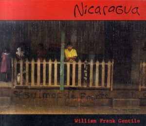 ウィリアム・フランク・ジェンティル　William Frank Gentile: Nicaragua/William Frank Gentileのサムネール