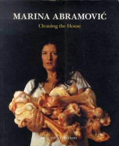 マリーナ・アブラモヴィッチ　Marina Abramovic: Cleaning the House/Marina Abramovic