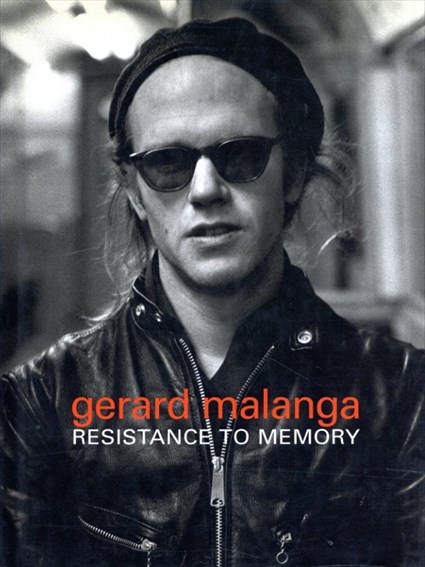 ジェラール・マランガ写真集 Gerard Malanga: Resistance to