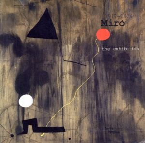 ジョアン・ミロ　Miro, l'exposition / Miro, the exhibition: 1917-1934/のサムネール