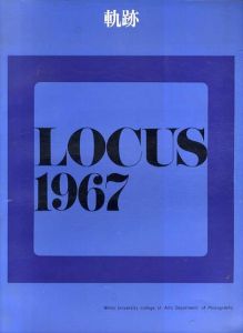 軌跡　LOCUS 1967/