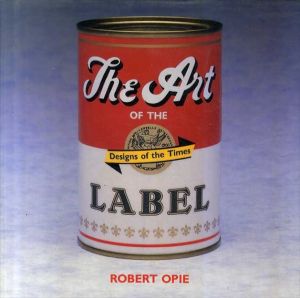 Art of the Label/Robert Opie