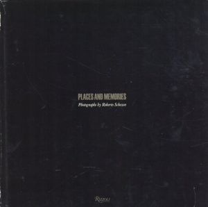 ロベルト・シェヘン写真集　Places&Memories/Roberto Schezen