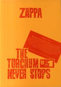 フランク・ザッパ　Zappa: The Torchum Never Stops vol.3/Frank Zappa