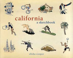 エリシャ・クーパー　Elisha Cooper　California: A Sketchbook /エリシャ・クーパー
