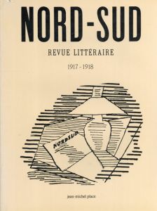 Nord-Sud Revue Litteraire 1917-1919/