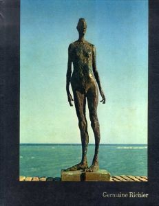 ジェルメーヌ・リシエ　Germaine Richier 1904-1959/