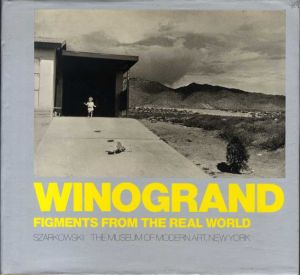 ゲイリー・ウィノグランド写真集　Winogrand: Figments from the Real World/John Szarkowski