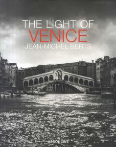ジーン・ミシェル・バーツ　Jean-Michel Berts: The Light of Venice/ジーン・ミシェル・バーツ