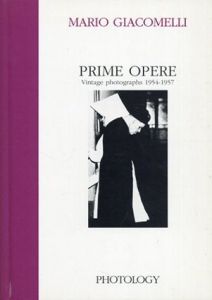マリオ・ジャコメッリ　Mario Giacomelli: Prime Opere Vintage Photographs 1954-1957/