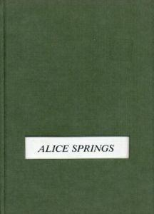 アリス・スプリングス写真集　Alice Springs: Portraits recents/