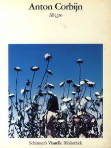 アントン・コービン写真集　Anton Corbijn: Allegro/Anton Corbijn/Els Barents