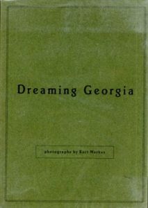 カート・マーカス写真集　Dreaming Georgia/Kurt Markus