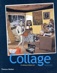 Collage: The Making of Modern Art/Brandon Taylor
