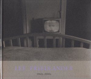 リー・フリードランダー写真集　Lee Friedlander 1960s-2000s

/
