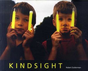 ロバート・ズッカーマン写真集　Kindsight/Robert Zuckerman