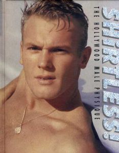 Shirtless! A Hollywood Male Physique/Donald F.Reuter