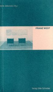 フランツ・ヴェスト　Franz West/Dörte Zbikowski