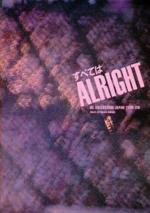 すべてはALRIGHT　RC Succession Japan Tour 319/おおくぼひさこ撮