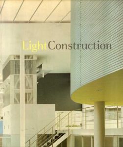 Light Construction: A Museum of Modern Art Book/Terence Riley