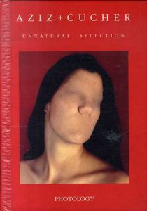 Aziz＋Cucher: Unnatural Selection/Aziz and Cucher