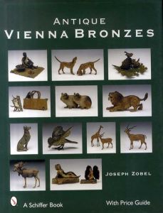 Antique Vienna Bronzes (Schiffer Book)/Joseph Zobel