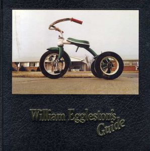 ウィリアム・エグルストン写真集　William Eggleston's Guide/Jhon Szarkowski