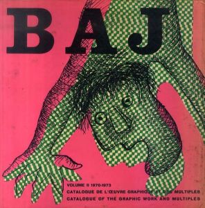 エンリコ・バイ　Enrico BAJ: Catalogue of The Graphic Work and Multiples Vol.2/エンリコ・バイ