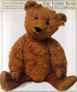 The Teddy Bear Encyclopedia/Pauline Cockrill