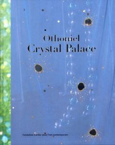 ジャン=ミシェル・オトニエル Othoniel: Crystal Palace/Jean-Michel Othoniel/Herve Chandes/Helene Kelmachter