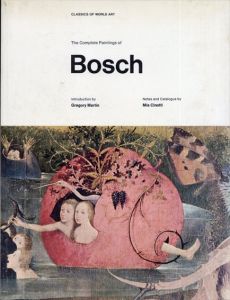 ヒエロニムス・ボス The Complete Paintings of Bosch(Classics of World Art)/Mia Cinotti/Gregory Martinのサムネール