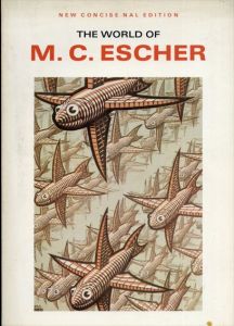 エッシャー　The World of M.C.Escher(New Concise Nal Edition)/J.L.Loche