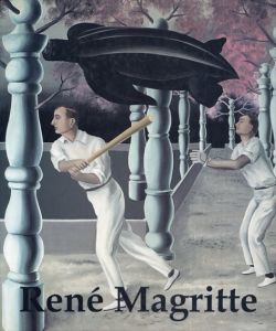 ルネ・マグリット　Rene Magritte: Empire of Dreams/ルネ・マグリット