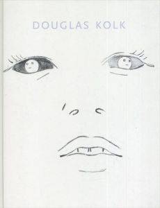 ダグラス・コーク　Douglas Kolk/ダグラス・コーク