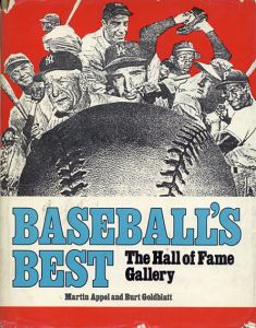 Baseball's best: The Hall of Fame Gallery/Martin Appel/Burt Goldblatt