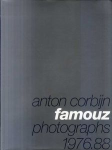 アントン・コービン 　Anton Corbijn: Famouz Photographs 1976.88/