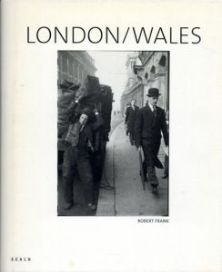 ロバート・フランク写真集　Robert Frank: London/Wales/Robert Frankのサムネール