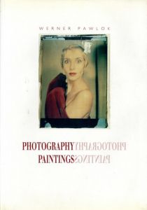 ヴェルナー・ポーロック写真集　Werner Pawlok: Photography Paintings/Werner Pawlokのサムネール